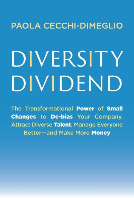 eBook(EPUB) Diversity Dividend 1st Edition By Paola Cecchi-Dimeglio