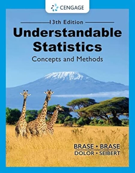 Test Bank For Understandable Statistics, 13th Edition By Charles Brase, Corrinne Brase, James Seibert, Jason Dolor