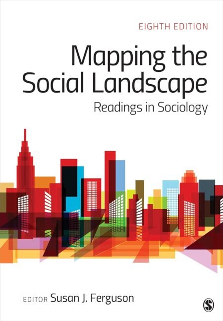 [eBook] [PDF] Mapping The Social Landscape Readings In Sociology 8th Edition By Susan Ferguson