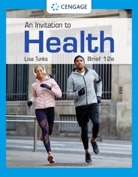 [eBook] [PDF] An Invitation to Health (Brief Edition) 12th Edition BY By Lisa Tunks