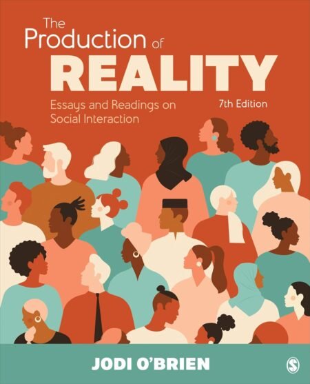 [eBook] [PDF] The Production of Reality Essays and Readings on Social Interaction 7th Edition By Jodi O'Brien
