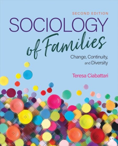 [eBook] [PDF] Sociology of Families Change, Continuity, and Diversity 2nd Edition BY Teresa Ciabattari