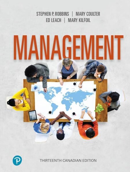 Instructor Manual for Management 13th Canadian Edition By Stephen Robbins, Mary Coulter, Ed Leach, Mary Kilfoil