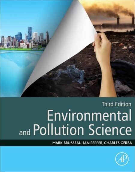 [eBook] [PDF] Environmental and Pollution Science 3rd Edition By Mark Brusseau, Ian Pepper, Charles Gerba