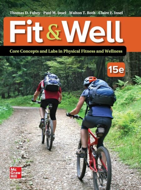 [eBook] [PDF] Fit & Well Core Concepts and Labs in Physical Fitness and Wellness 15th Edition BY Thomas Fahey, Paul Inse, Walton Roth