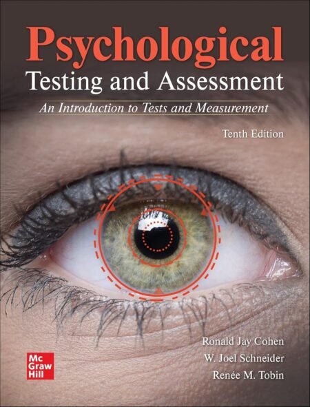 eBook (IES) Psychological Testing and Assessment 10th Edition By Ronald Jay Cohen , W. Joel Schneider,Renée Tobin