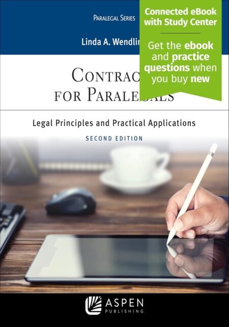[eTextBook] (EPUB) [PDF] Contracts for Paralegals Legal Principles and Practical Applications 2nd Edition By Linda A. Wendling