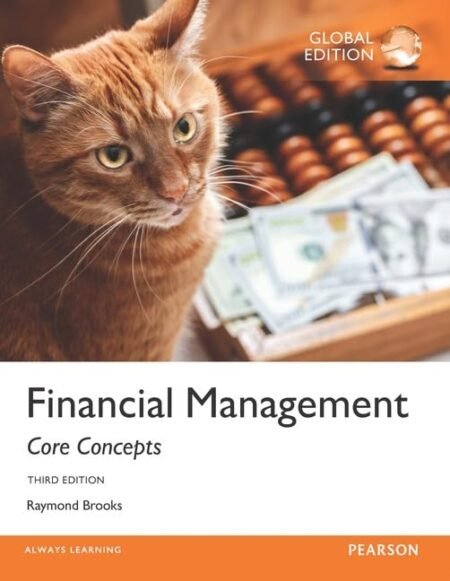 [eBook] [PDF] Financial Management Core Concepts (Global Edition) 3rd Edition By Raymond Brooks