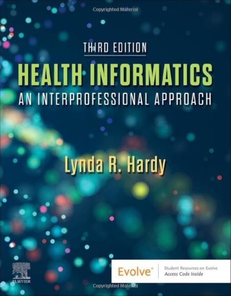 [eBook] [PDF] Health Informatics An Interprofessional Approach 3rd Edition BY Lynda Hardy