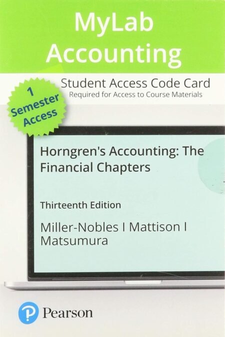 Solutions Manual for Horngren’s Accounting, 13th Edition By Tracie Miller-Nobles, Brenda Mattison