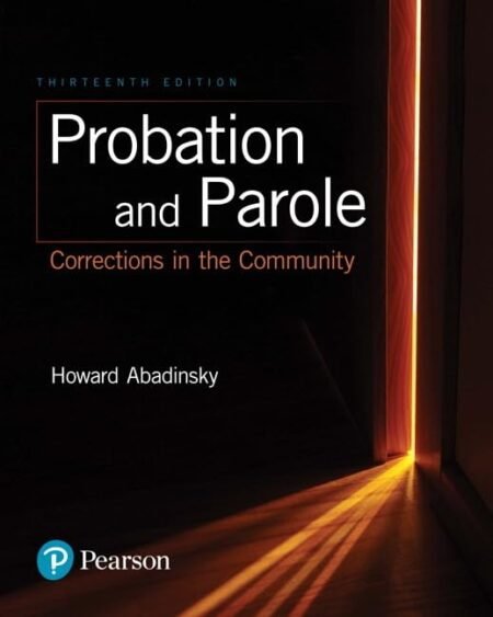 [eBook] [PDF] Probation and Parole Corrections in the Community 13th Edition BY Howard Abadinsky