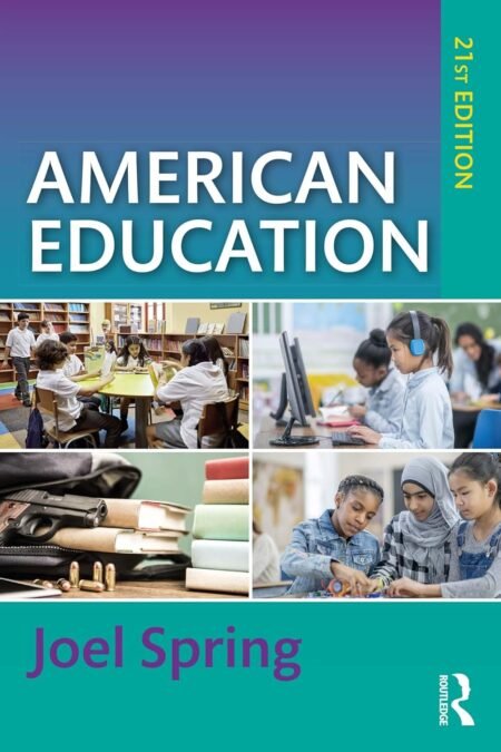 eBook American Education 21st Edition By Joel Spring