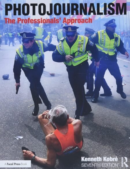 [eBook] [PDF] (Scan) Photojournalism  the professionals' approach 7th Edition BY Kenneth Kobré; Betsy Brill