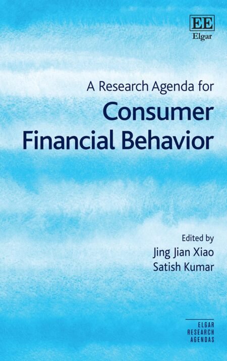 eBook A Research Agenda for Consumer Financial Behavior 1st Edition By Jing Xiao, Satish Kumar