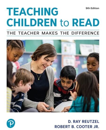 [eBook] [PDF] Teaching Children to Read The Teacher Makes the Difference 9th Edition BY Ray Reutzel, Robert Cooter