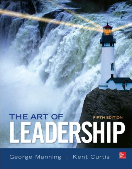 [eBook] [PDF] The Art of Leadership 5th Edition BY George Manning, Kent Curtis