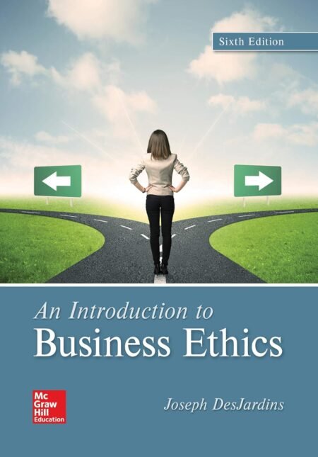 eBook An Introduction to Business Ethics 6e Joseph DesJardins