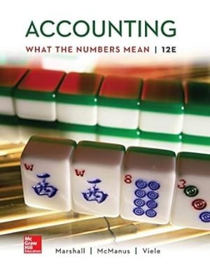 Test Bank for Accounting What the Numbers Mean 12th Edition By David Marshall,Wayne McManus,Daniel Viele