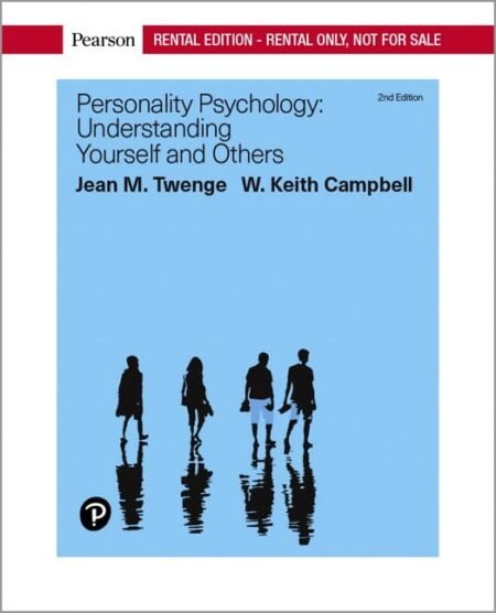 Test Bank For Personality Psychology Understanding Yourself and Others 2nd Edition By Jean Twenge, Keith Campbell