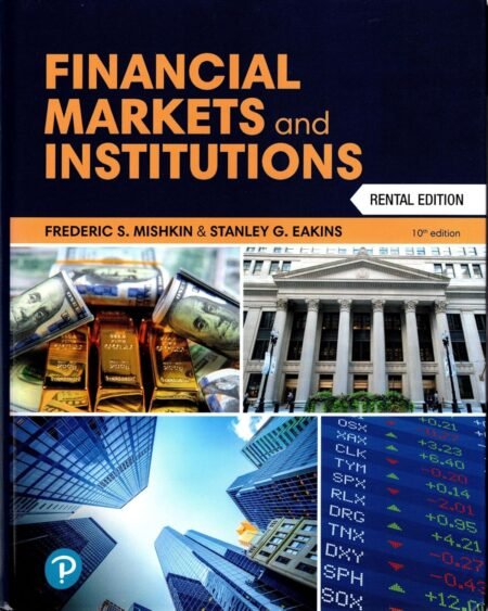 [eBook] [PDF] Financial Markets and Institutions 10th Edition By Frederic Mishkin, Stanley Eakins