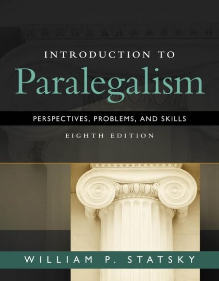 [eBook] [PDF] Introduction to Paralegalism Perspectives, Problems and Skills 8th Edition By William Statsky