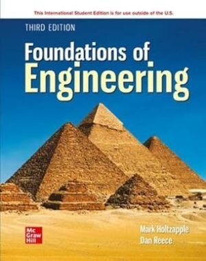 eBook (ISE) Foundations of Engineering 3rd Edition By Mark T. Holtzapple Foundations of Engineering, W. Dan Reece