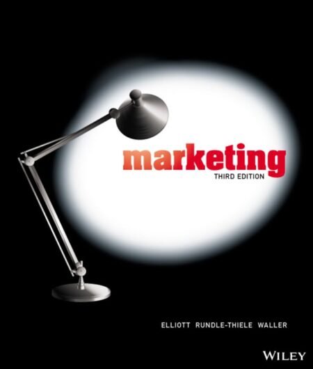 Test Bank for Marketing, 3rd Edition By Greg Elliott Sharyn, Rundle Thiele, David Waller