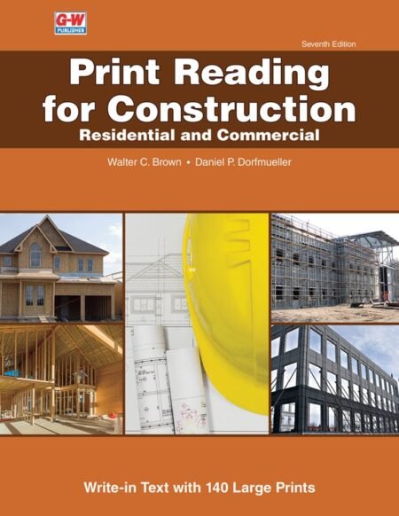 eBook (Scan) Print Reading for Construction 7e Walter Brown, Daniel Dorfmueller