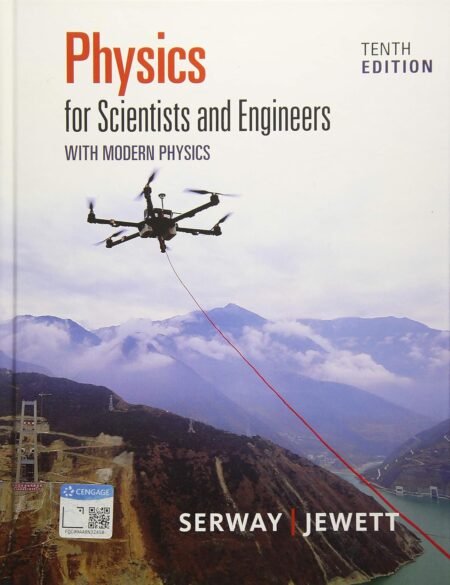 Solutions Manual For Physics for Scientists and Engineers with Modern Physics, 10th Edition By Raymond Serway, John Jewett