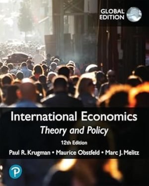 Test Bank For International Economics Theoryand Policy, 12th Edition By PaulKrugman, MauriceObstfeld, Marc Melitz