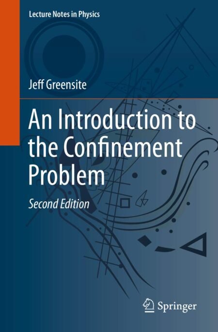 eBook An Introduction to the Confinement Problem 2nd Edition by Jeff Greensite