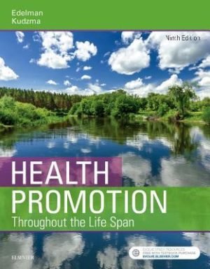 Test Bank for Health Promotion Throughout the Life Span, 9th Edition By Carole Lium Edelman, Elizabeth Kudzma