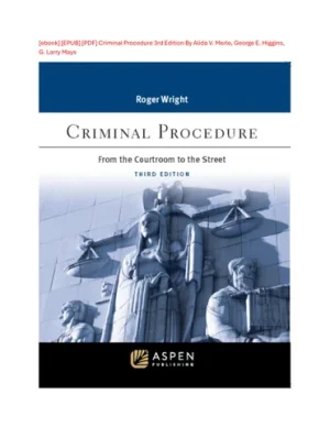 eBook Criminal Procedure 3rd Edition By Alida V. Merlo, George E. Higgins, G. Larry Mays