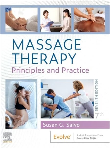 [eTextBook] (EPUB) [PDF] Massage Therapy Principles and Practice 7th Edition By Susan G. Salvo