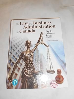 Test Bank For The Law and Business Administration in Canada 15th Edition By Smyth Dan Soberman Alex Easson Shelley