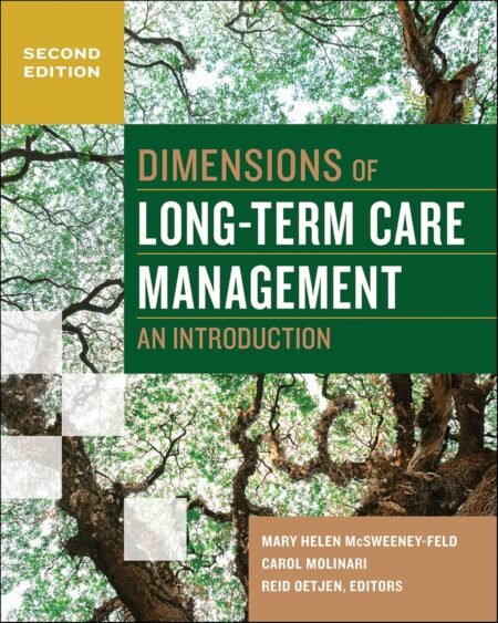 [eTextBook] [PDF] Dimensions of Long-Term Care Management An Introduction 2nd Edition By Mary Helen McSweeney-Feld