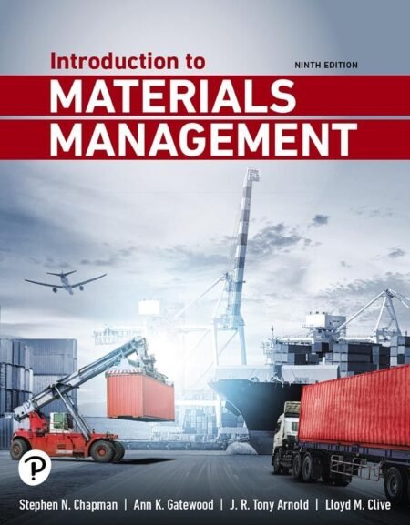 Solutions Manual for Introduction to Materials Management 9th Edition By Stephen Chapman, Ann Gatewood, Tony Arnold, Lloyd Clive