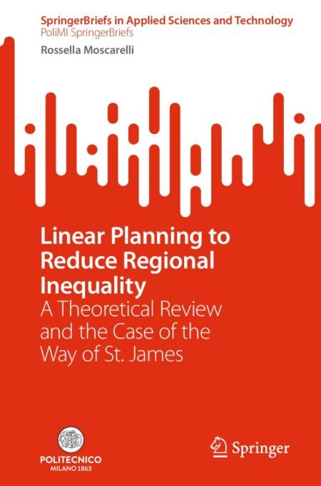 eBook Linear Planning to Reduce Regional Inequality 1st Edition By Rossella Moscarelli
