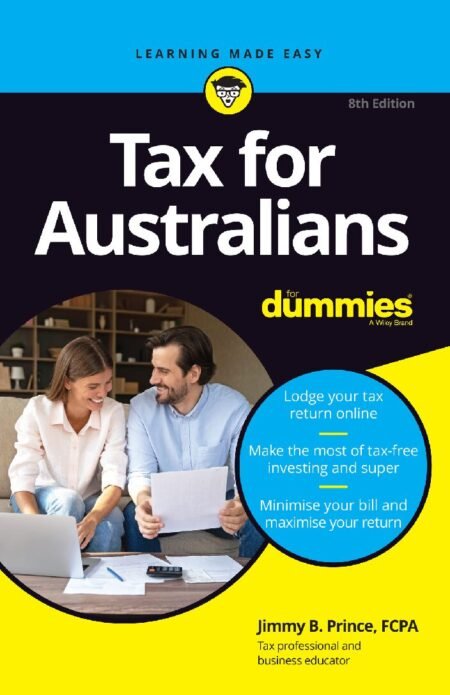 eBook Tax for Australians For Dummies 8th Edition By Jimmy B. Prince