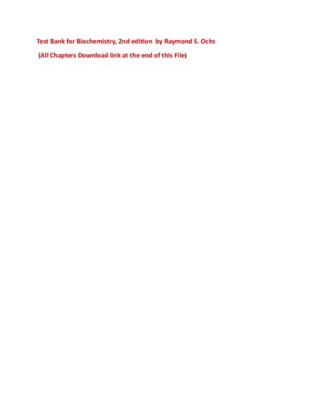 Test Bank for Biochemistry, 2nd edition by Raymond S. Ochs