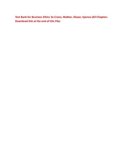 Test Bank for Business Ethics 5e Crane, Matten, Glozer, Spence