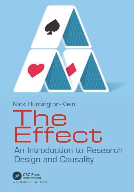 eBookThe Effect An Introduction to Research Design and Causality 1st Edition By Nick Huntington-Klein