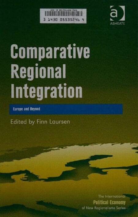 eBook(scan copy) Comparative Regional Integration 1st Edition By  Finn Laursen