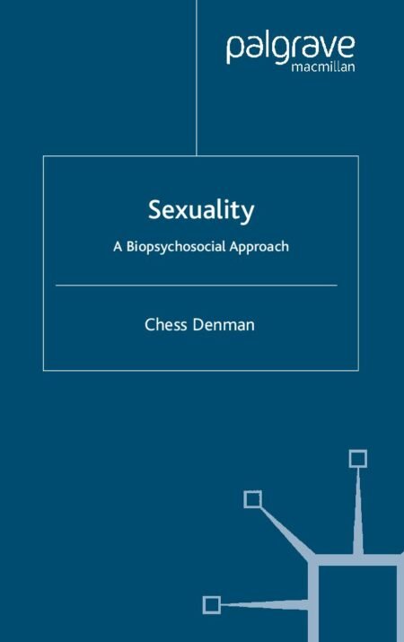 eBook Sexuality A Biopsychosocial Approach by Chess Denman By Chess Denman