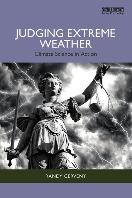 eBook Judging Extreme Weather 1st Edition By Randy Cerveny