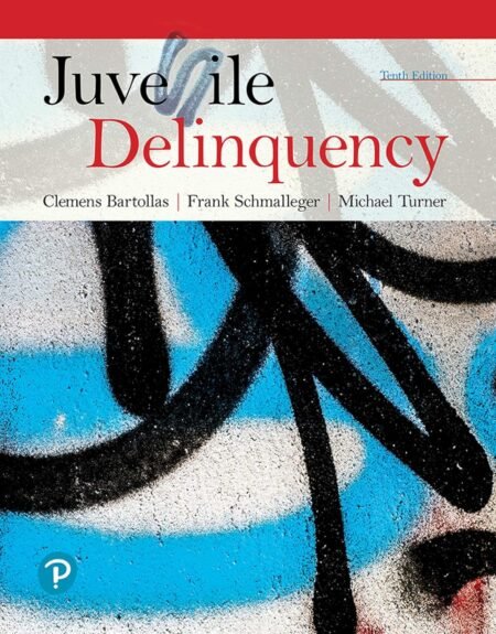 eBook Juvenile Delinquency 10e Clemens Bartollas, Frank Schmalleger, Michael Turner_compressed