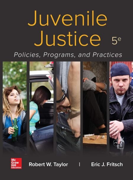 eBook Juvenile Justice Policies, Programs, and Practices 5e Robert Taylor, Eric Fritsch