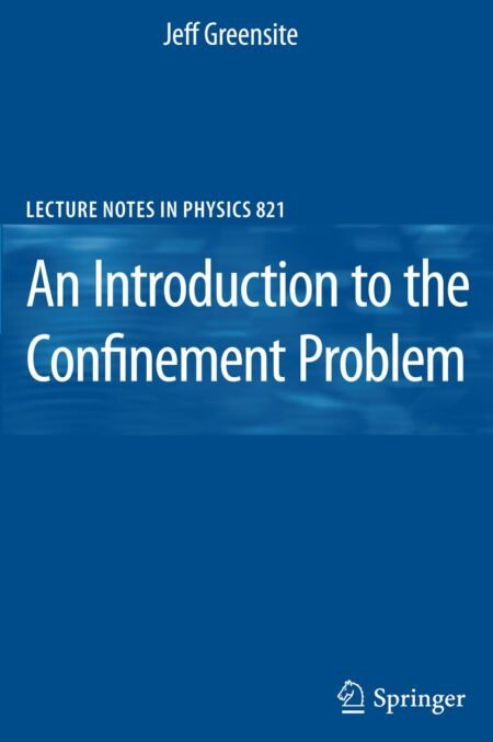 eBook An Introduction to the Confinement Problem 2nd Edition by Jeff Greensite