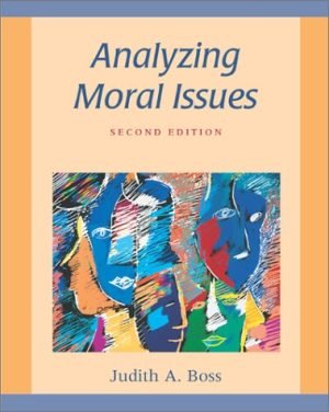 eBook Analyzing Moral Issues 8e Judith A. Boss