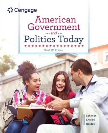 eBook American Government and Politics Today (Brief) 11e Steffen Schmidt